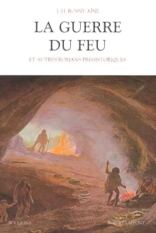 La Guerre du feu — J-H. Rosny Aîné